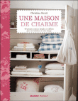 Une maison de charme&nbsp;-&nbsp;Christina Strutt
