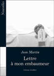 Lettre à mon embaumeur&nbsp;-&nbsp;Jean Martin