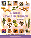 La bible de l'aromathérapie&nbsp;-&nbsp;Gill Farrer-Halls