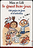 Max et Lili - Max et Lili, 120 pages de BD et de jeux