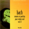 Jean-Sébastien Bach&nbsp;-&nbsp;Sonates et Partitas pour violon seul