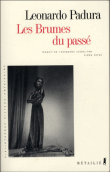 Les brumes du passé&nbsp;-&nbsp;Leonardo Padura
