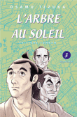 L'arbre au soleil, T3&nbsp;-&nbsp;Osamu Tezuka
