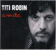 Titi Robin&nbsp;-&nbsp;Anita