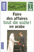 Faire des affaires tout de suite en arabe&nbsp;-&nbsp;Collectif
