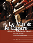 Le vin et le cigare&nbsp;-&nbsp;Jean-Pierre Alaux