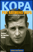 Kopa par Raymond Kopa&nbsp;-&nbsp;Raymond Kopa