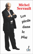 Les pieds dans le plat&nbsp;-&nbsp;Michel Serrault