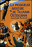 La prodigieuse aventure de Tilmann Ostergrimm