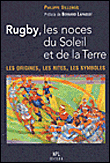 Rugby, les noces du Soleil et de la Terre&nbsp;-&nbsp;Philippe Villemus, Bernard Lapasset