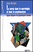 Le corps dans la neurologie et la psychanalyse&nbsp;-&nbsp;Jean Bergès