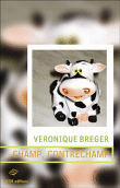 Champ contrechamp&nbsp;-&nbsp;Véronique Breger