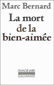 La Mort de la bien-aimée&nbsp;-&nbsp;Marc Bernard