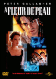 A fleur de peau&nbsp;-&nbsp;Steven Soderbergh