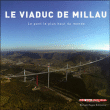 Le viaduc de Millau&nbsp;-&nbsp;Collectif