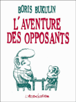 L'aventure des opposants&nbsp;-&nbsp;Bukulin