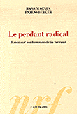 Le perdant radical&nbsp;-&nbsp;Hans Magnus Enzensberger