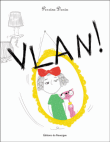 Vlan !&nbsp;-&nbsp;Perrine Dorin