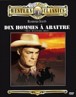 Dix Hommes à abattre&nbsp;-&nbsp;H. Bruce Humberstone