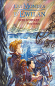 Les mondes d'Ewilan, T2&nbsp;-&nbsp;Pierre Bottero