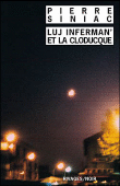 Luj'inferman et le cloducque&nbsp;-&nbsp;Pierre Siniac