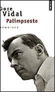 Palimpseste&nbsp;-&nbsp;Gore Vidal