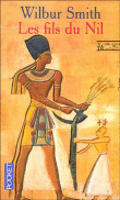 Les fils du Nil&nbsp;-&nbsp;Wilbur Smith