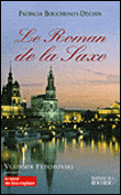 La fabuleuse histoire de la Saxe&nbsp;-&nbsp;Patricia Bouchenot-Déchin