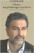 Liban, le printemps inachevé&nbsp;-&nbsp;Samir Kassir
