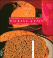 Variation autour de la machine à pain&nbsp;-&nbsp;Rébecca Pugnale