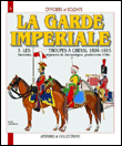La garde impériale&nbsp;-&nbsp;André Jouineau, Jean-Marie Mongin
