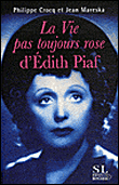 La vie pas toujours rose d'Edith Piaf&nbsp;-&nbsp;Philippe Crocq, Jean Mareska