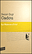 La maison d'été&nbsp;-&nbsp;René Guy Cadou