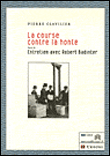 La course contre la honte&nbsp;-&nbsp;Pierre Clavilier