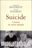 Suicide, l'envers de notre monde&nbsp;-&nbsp;Christian Baudelot, Roger Establet