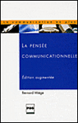 La pensée communicationnelle&nbsp;-&nbsp;Bernard Miège