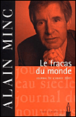 Le fracas du monde&nbsp;-&nbsp;Alain Minc