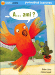A... ami ?&nbsp;-&nbsp;Didier Levy