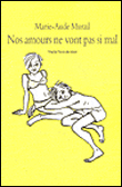 Nos amours ne vont pas si mal&nbsp;-&nbsp;Marie-Aude Murail