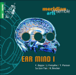Meridian Arts Ensemble&nbsp;-&nbsp;Ear Mind 1