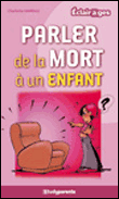 Parler de la mort à un enfant&nbsp;-&nbsp;Charlotte Mareau