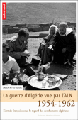 La guerre d'Algérie vue par l'ALN 1954-1962&nbsp;-&nbsp;D. Ait-El-Djoudi