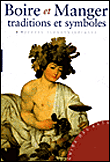 Boire et manger, traditions et symboles
