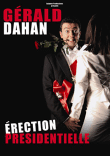 Erection présidentielle&nbsp;-&nbsp;Gérald Dahan
