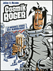 Cosmik Roger, T4&nbsp;-&nbsp;Julien, Mo Cdm