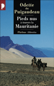 Pieds nus à travers la Mauritanie&nbsp;-&nbsp;Odette Du Puigaudeau