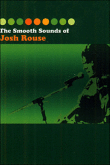 Smooth sounds of Josh Rouse&nbsp;-&nbsp;Josh Rouse