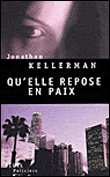 Qu'elle repose en paix&nbsp;-&nbsp;Jonathan Kellerman