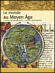 Le monde au moyen-age&nbsp;-&nbsp;Bernard Merdrignac, Patrick Mérienne
