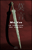 Le supplice du Santal&nbsp;-&nbsp;Mo Yan